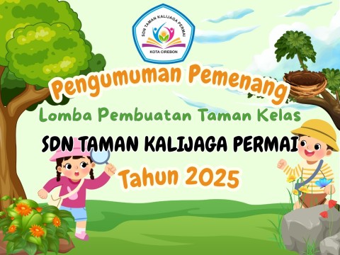 Pengumuman Pemenang Lomba Pembuatan Taman Kelas SDN Taman Ka